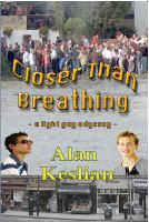 Cover for 'Closer Than Breathing - A Light Gay Odyssey'