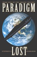 Cover for 'Paradigm Lost: Book 1 of the Argosy Trilogy'