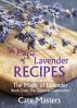The Magic of Lavender Recipes by Cate Masters