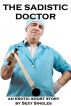 The Sadistic Doctor by Sexy Singles