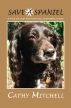 Save a Spaniel by Cathy Mitchell