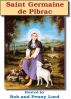 Saint Germaine de Pibrac by Bob and Penny Lord