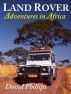 Land Rover Adventures in Africa by David Phillips