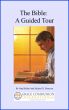 The Bible: A Guided Tour by  