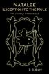 Natalee - Exception to the Rule by D.B. Story