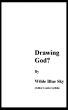Drawing God? by Wilde Blue Sky