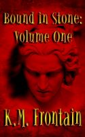 Cover for 'Bound in Stone: Volume One'
