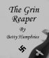The Grin Reaper by Betty Humphries