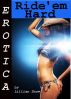 Erotica: Ride 'em Hard, Tales of Sex by Lillian Snow