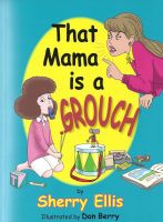Cover for 'That Mama is a Grouch'