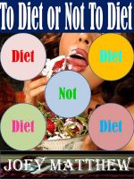 Cover for 'To Diet or Not To Diet'
