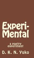 Cover for 'Experi-Mental: a poetry experiment'