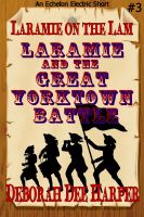 Cover for 'Laramie and the Great Yorktown Battle'