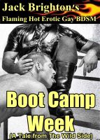 Cover for 'Boot Camp Week (A Flaming Hot Erotic Gay Tale from The Wild Side)'
