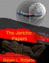 The Jericho Papers by Steven Roberts