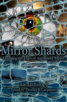 Cover for 'Mirror Shards: Volume One'