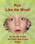 Run Like the Wind! by Krista Bunskoek