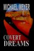 Covert Dreams by Michael Meyer