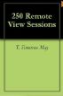250 Remote View Sessions by T. Emerson May