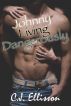 Johnny Living Dangerously by C.J. Ellisson