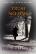 Trust No One by Ben  Kalcher