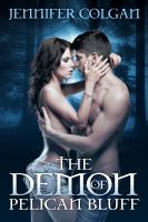 Cover for 'The Demon of Pelican Bluff'