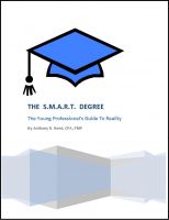 Cover for 'The SMART Degree: The Young Professional's Guide to Reality'