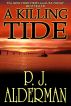 A Killing Tide by P. J. Alderman