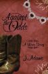 Against the Odds by J. Adams
