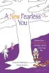 A New Fearless You by Evonne Weinhaus