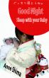 Good Night Sleep with your Baby by Anne Shima