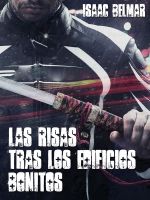 Cover for 'Las risas tras los edificios bonitos'