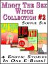 Minny The Sex Witch: The Collection 2 (4 Erotic Stories) by Sophie Sin