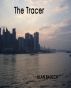 The Tracer by Alan Baulch