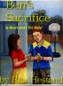 Ben's Sacrifice by Rita  Hestand