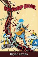 Cover for 'Bog Swamp Boogie'