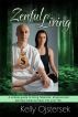 Zenful Living-A simple guide to bring financial, physical and spiritual balance back into your life by Kelly Ojstersek