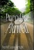 Paradise Flawed by Daniel Wright