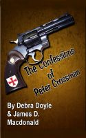 Cover for 'The Confessions of Peter Crossman'