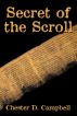 Secret of the Scroll by Chester Campbell