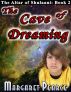 The Altar of Shulaani Book 2: The Cave of Dreaming by Margaret Pearce
