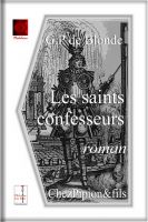 Cover for 'Les saints confesseurs by G.P. De Blonde'