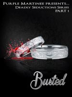Cover for 'Deadly Seductions: Busted'
