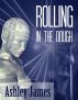 Rolling In The Dough by Ashley James
