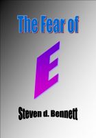 Cover for 'The Fear of E'