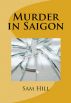 Murder in Saigon by Sam Hill