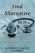 Find Alternative M.D.s by Arle Hagberg