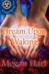 A Dream Upon Waking by Megan Hart