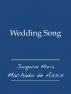 Wedding Song by Joaquim Maria Machado de Assis