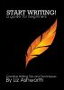 Start Writing - A guide for Beginners - Creative writing Tips and Techniques by Don Hale